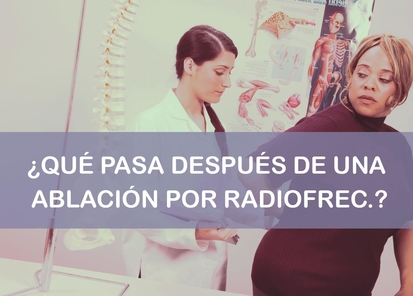 Qué pasa después de una ablación por radiofrecuencia
